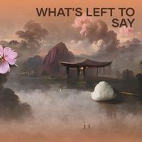Leon hamry - What's Left to Say