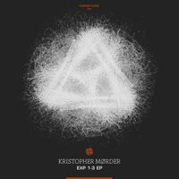 Kristopher Mørder - EXP 1-3 EP