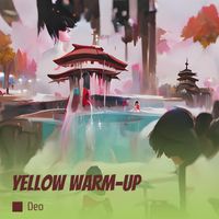 Deo - Yellow Warm-up
