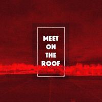 Zane Kemper - Meet on the Roof