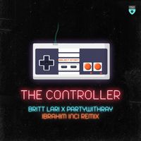 Britt Lari & partywithray - The Controller (Ibrahim Inci Remix)