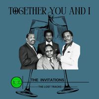 The Invitations - Together You and I
