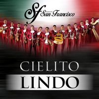 Mariachi San Francisco - Cielito Lindo