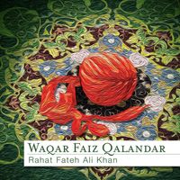 Rahat Fateh Ali Khan - Waqar Faiz Qalandar