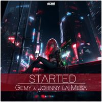 Gemy & Johnny La Mesa - Started
