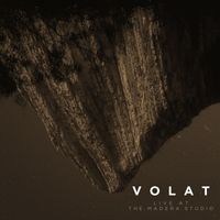 VOLAT - VOLAT - Live At The Madera Studio
