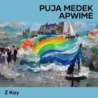 Z Kay - Puja Medek Apwime (Acoustic)