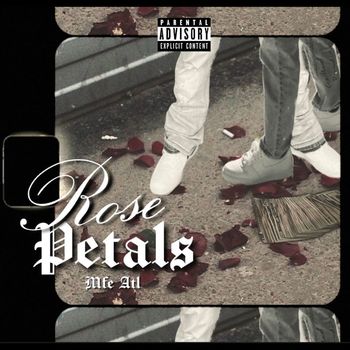Atl - Rose Petals (Explicit)