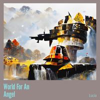 Lucia - World for an Angel