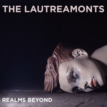 The Lautreamonts - Realms Beyond