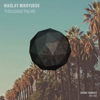 Nikolay Mikryukov - Thousand Palms