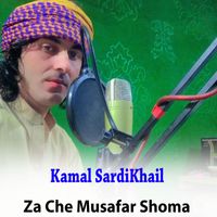 Kamal SardiKhail - Za Che Musafar Shoma
