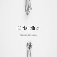 Raphael Nercessian - Cristalina