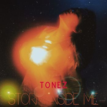 Tonez - Storm Inside Me