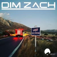 Dim Zach - Last Gas Station