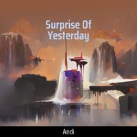 Andi - Surprise of Yesterday