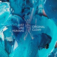 Just Like Humans - Original Clean