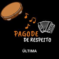 Pagode de Respeito - Última (Acoustic)