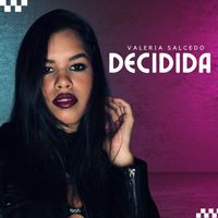 Valeria Salcedo - Decidida