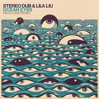Stereo Dub & Lila Liu - Ocean Eyes (Nikko Mad Remix)