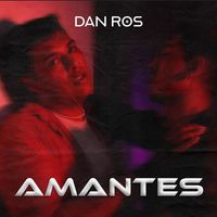 Dan Ros - Amantes