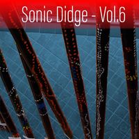 David Hudson -  Sonic Didge, Vol. 6