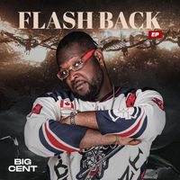Big Cent - Flash Back