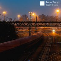 Train Travlz - Coach Dreams