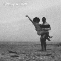 Lola Jane - Loving A Lion