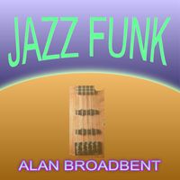 Alan Broadbent - Jazz Funk