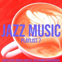 Blue Claw Jazz - Jazz Music Playlist 7 (Coffee Cafe Dinner Cocktail Restaurant Background)