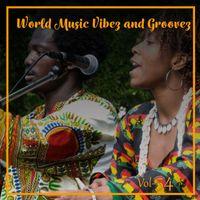 African China - World Music Vibez and Grooves, Vol. 54