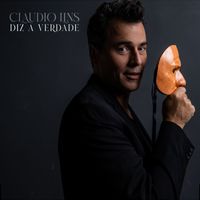 Claudio Lins - DIZ A VERDADE