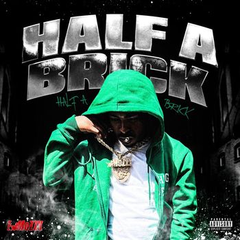 E Mozzy - Half A Brick (Explicit)