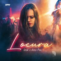 Izak - Locura (feat. Ana Pau)