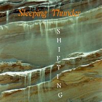 Sleeping Thunder - Shifting