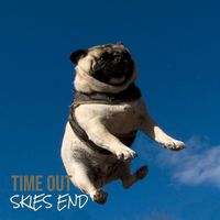 Skies End - Time Out