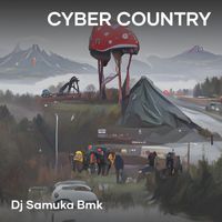 Dj Samuka BMK - Cyber Country