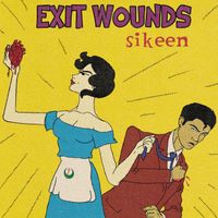 Sikeen - Exit Wounds
