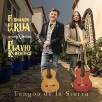 Flavio Rodrigues and Fernando de La Rua - TANGOS DE LA SIERRA