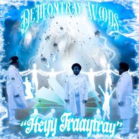 DeMontray Woods - "Heyy Traaytray"