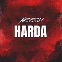 Neesh - Harda (Explicit)