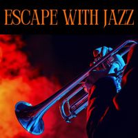 Various Artists - Escape with Jazz