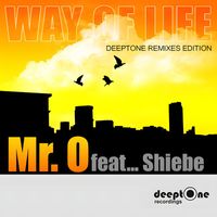 Mr O - Way Of Life (Deeptone Remix Edition) (feat. Sheibe)