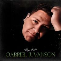 Gabriel Iuvanson - Mix 2024