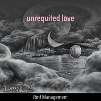 RMF Management - Unrequited Love