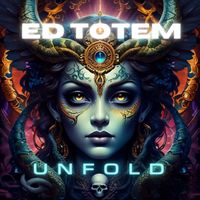 Ed Totem - Unfold