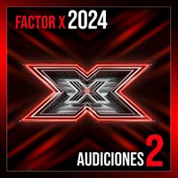 Varios Artistas - Factor X 2024 - Audiciones 2 (Live)