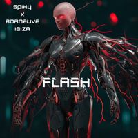 SPIKY X BORN2live Ibiza - Flash