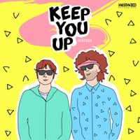 SkiiTour - Keep You Up EP (Explicit)
